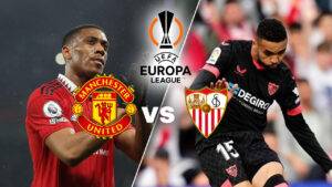 วิเคราะห์บอล UEL รอบ 8 ทีม "แมนยูฯ" VS "เซบีญา"